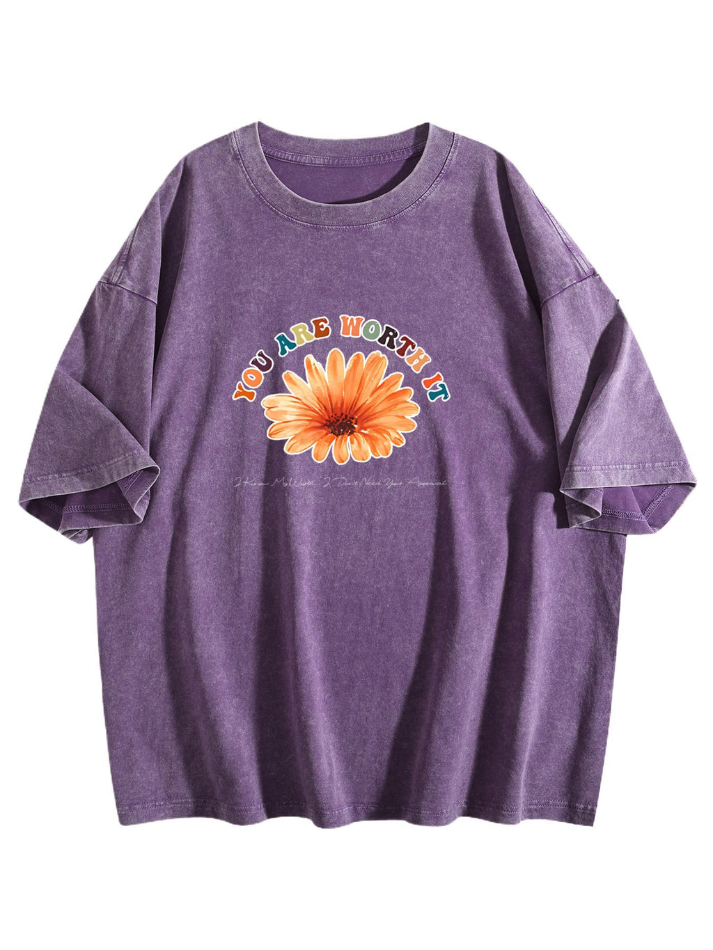 You Are Worth It Flower Graphic Washed T-Shirt