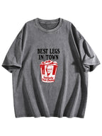 Best Legs in Town Washed Graphic T-Shirt