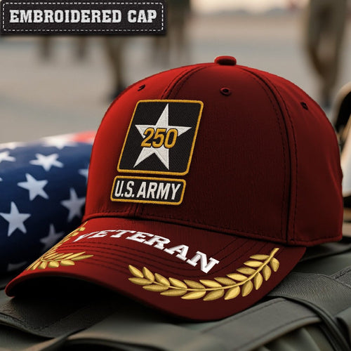 Premium 250th Anniversary Of The Army Embroidered Hats, Gifts For Army Veteran, Gifts On Father's Day, Independence Day, Veterans Day.