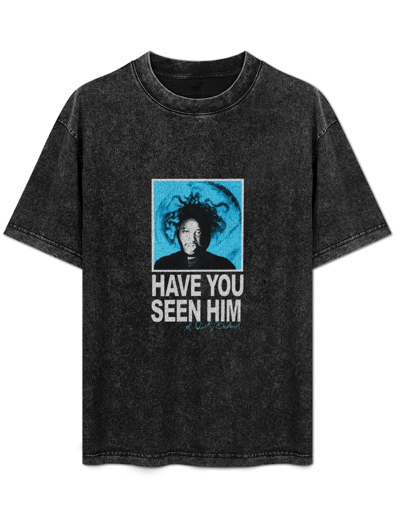 Have You Seen Him Graphic Washed T-Shirt