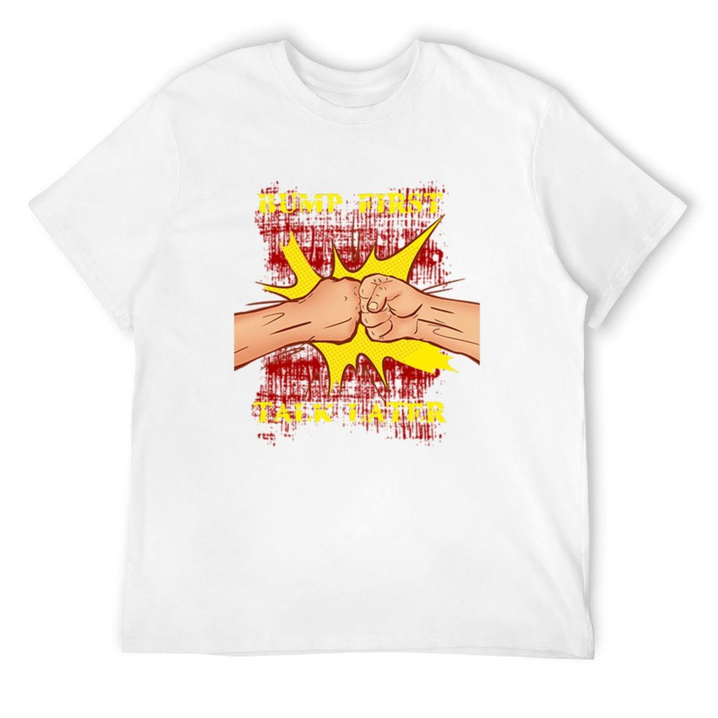 Pump First Talk Later Fist Bump Graphic White T-Shirt