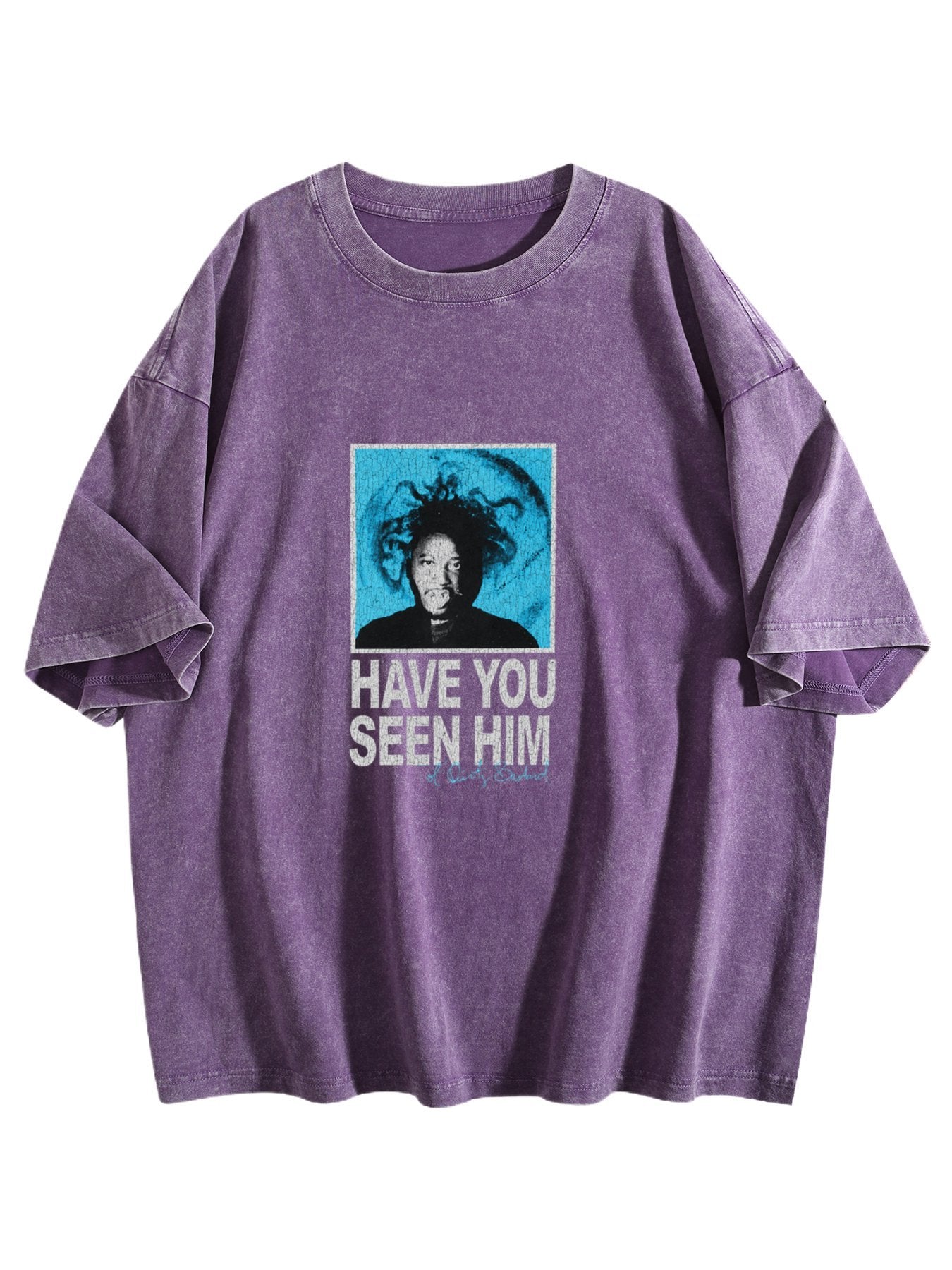 Have You Seen Him Graphic Washed T-Shirt