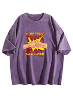 Bump First Talk Later Graphic Washed T-Shirt