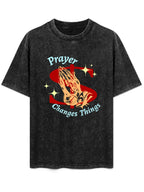 Prayer Changes Things Vintage Washed T-Shirt