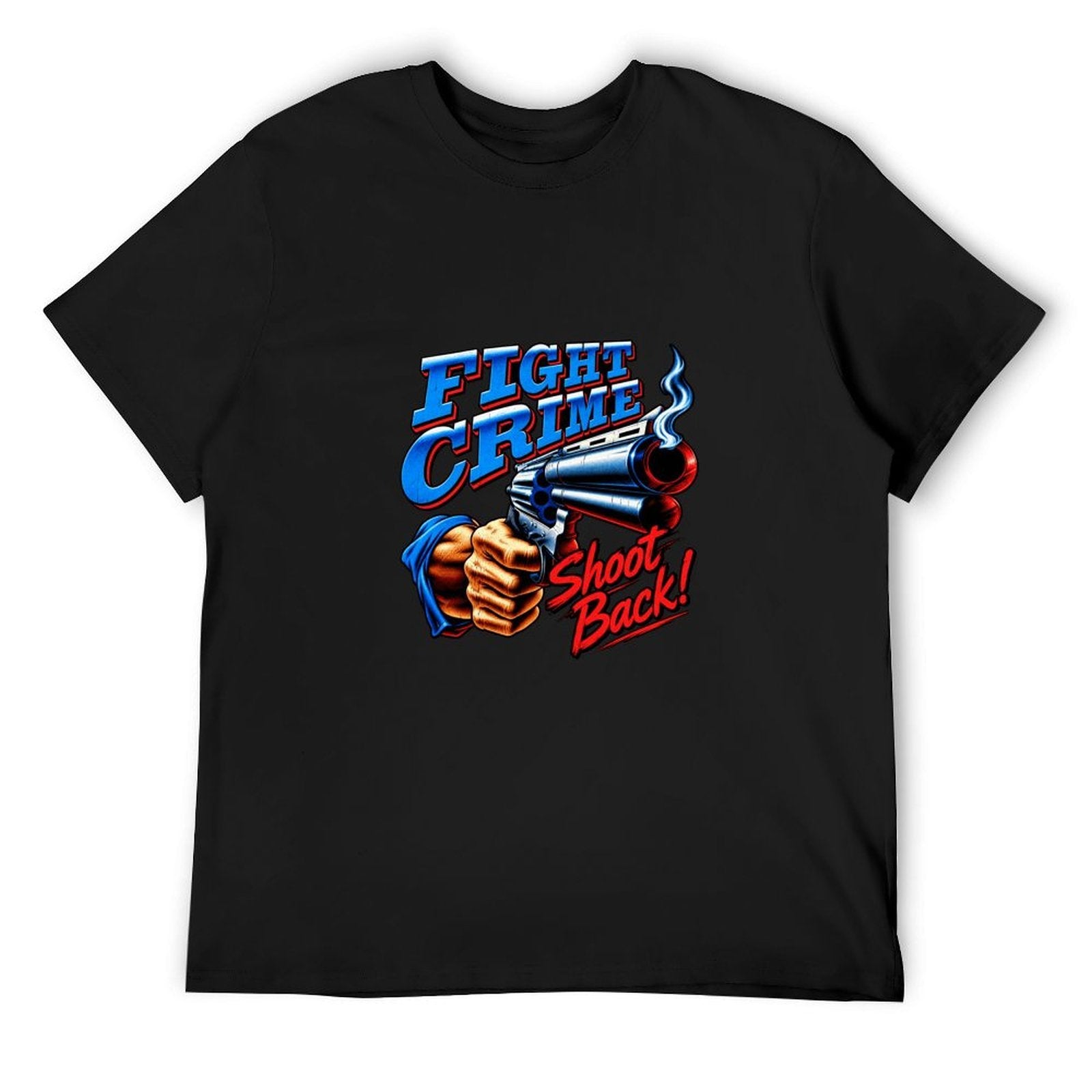 Fight Crime Shoot Back Graphic T-Shirt