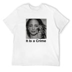 It Is a Crime Portrait Graphic White T-Shirt
