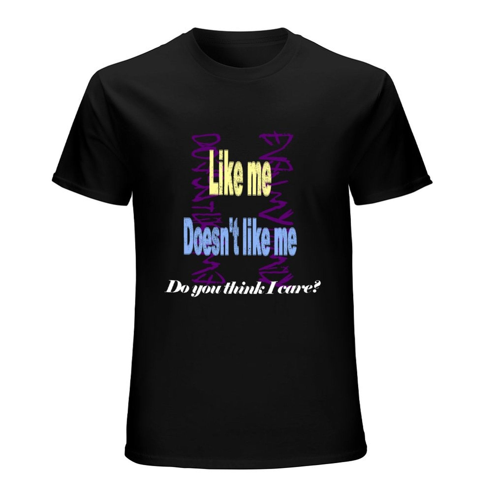 Like Me Doesn't Like Me Slogan Graphic T-Shirt