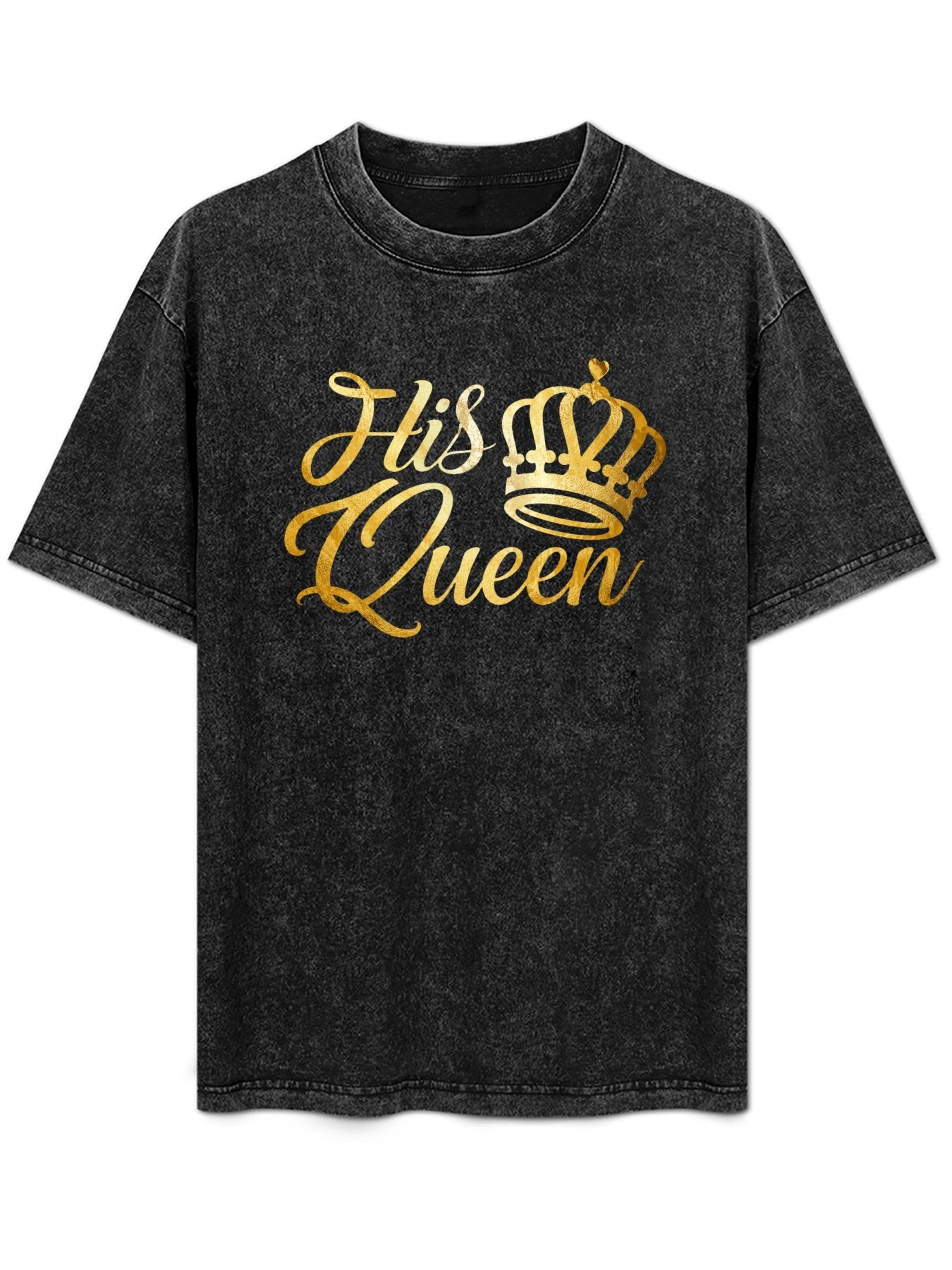 His Queen Gold Crown Script Graphic T-Shirt